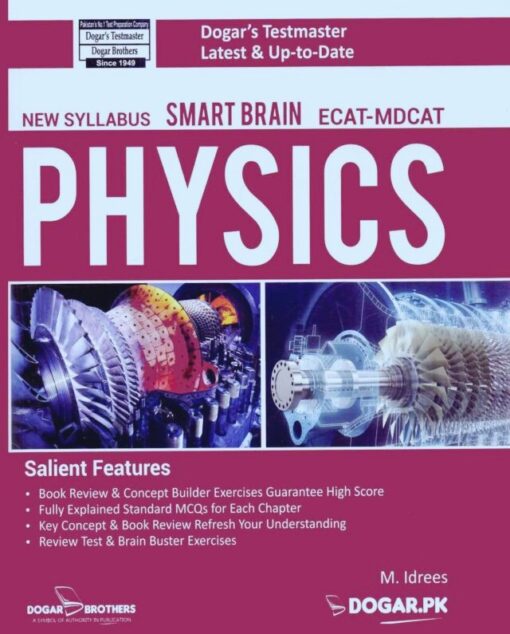 SMART BRAIN PHYSICS BOOK ECAT-MDCAT NEW SYLLABUs Dogar Brothers Dogar's Testmaster Latest