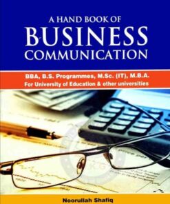 A hand Book Of Business Communication by noorullah Shafiq