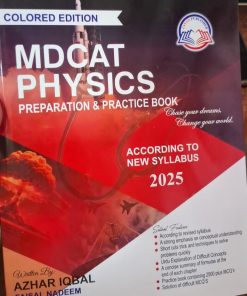 MDCAT PHYSICS PREPARATION & PRACTICE BOOK By AZHAR IQBAL