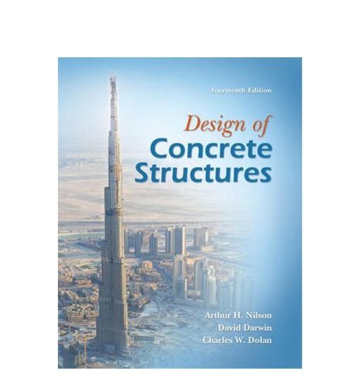 Design of Concrete Structures / Edition 14 by Arthur Nilson, David Darwin, Charles Dolan