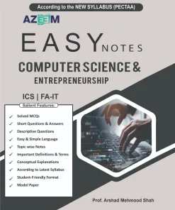Computer Science & Entrepreneurship Easy Notes for ICS FA-IT