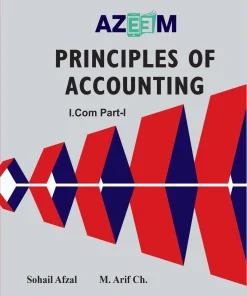 Principles of Accounting ICom Part 1 by Azeem